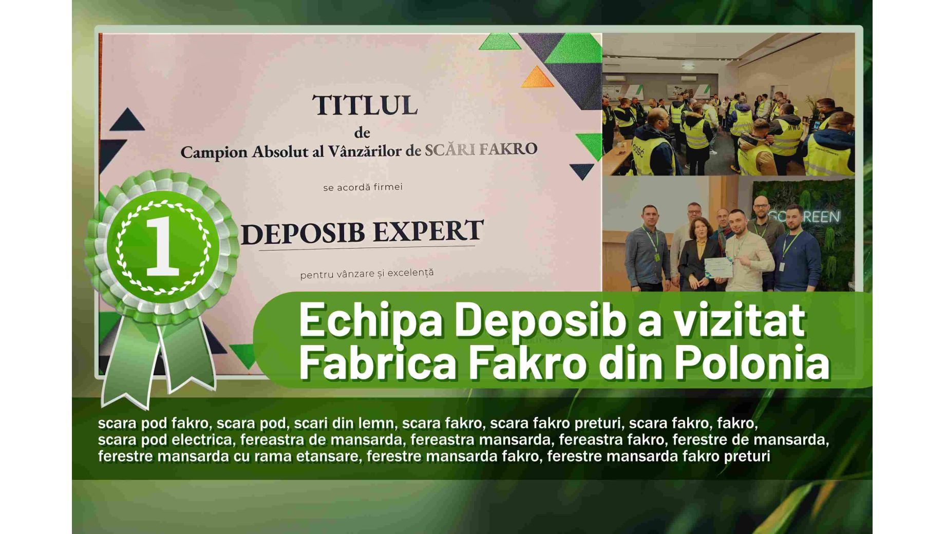 Experienta Deposib Expert SRL la Fakro Polonia: Campionii Absoluti la vanzarea de scari Fakro