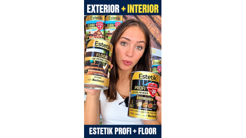 Estetik Profi și Estetik Floor – protecția lemnului la exterior și interior