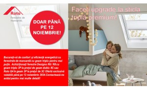 Campanie Roto - Faceti upgrade la sticla tripla premium!