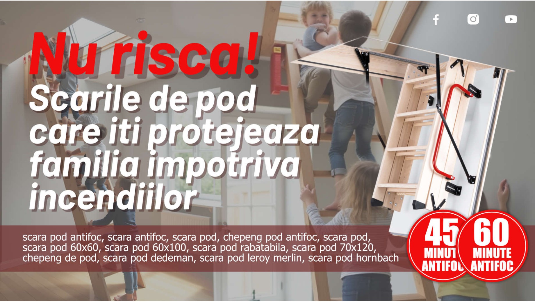 Scarile de pod Antifoc care iti protejeaza familia impotriva incendiilor Scarile de pod Antifoc care iti protejeaza familia impotriva incendiilor