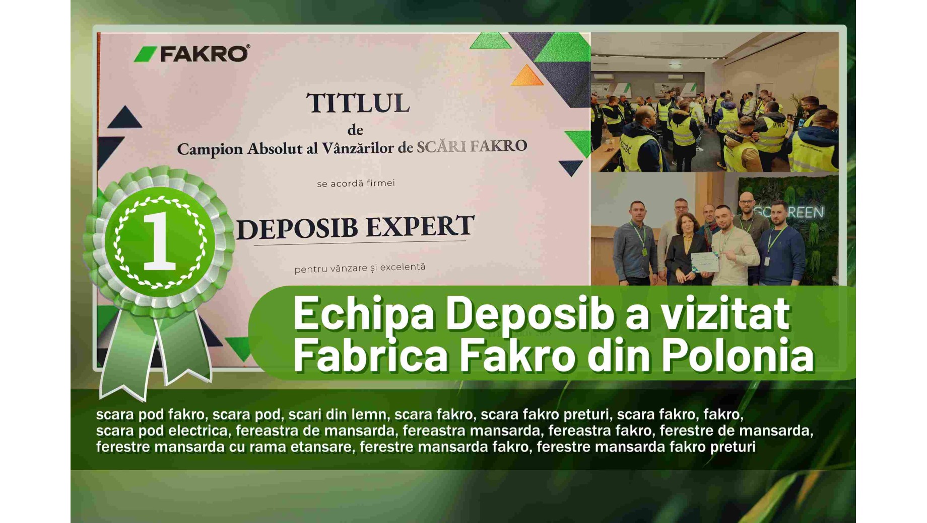 Experienta Deposib Expert SRL la Fakro Polonia: Campionii Absoluti la vanzarea de scari Fakro Experienta Deposib Expert SRL la Fakro Polonia: Campionii Absoluti la vanzarea de scari Fakro