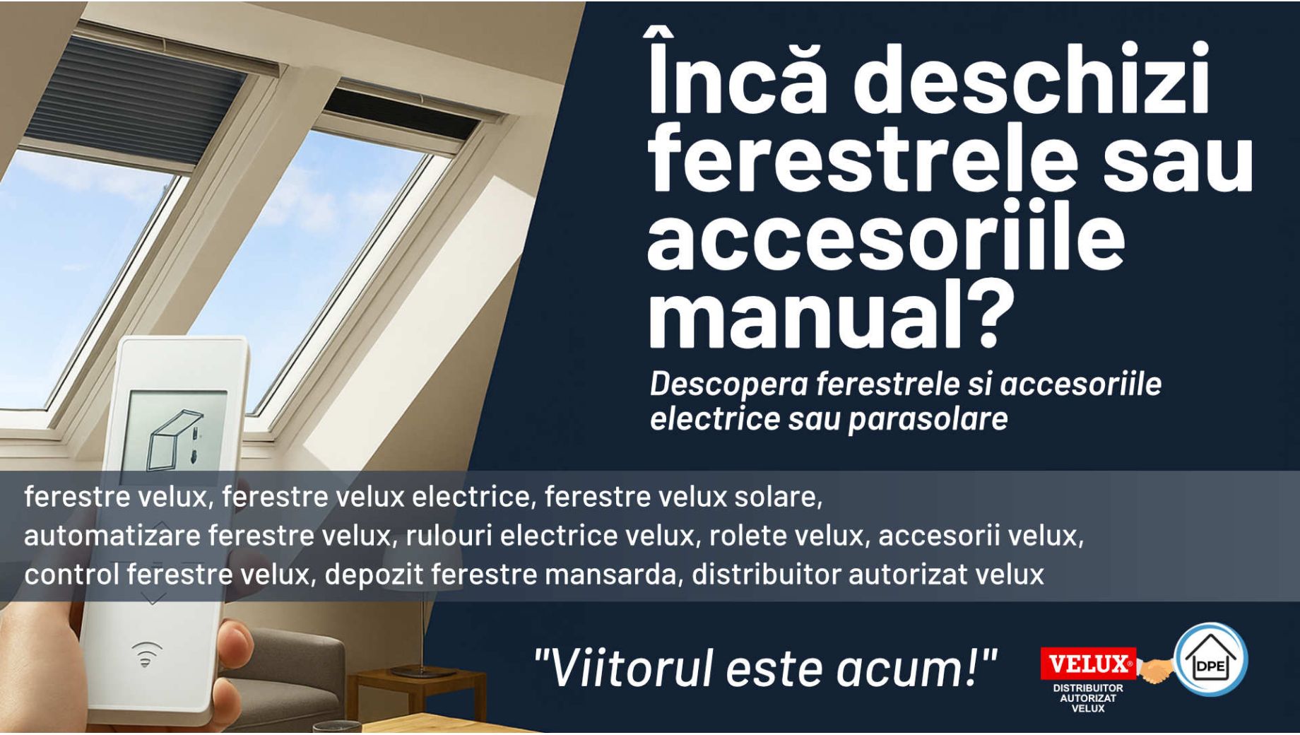 Încă folosesti ferestrele sau accesoriile manual? Află de ce toată lumea trece la ferestrele VELUX automatizate!