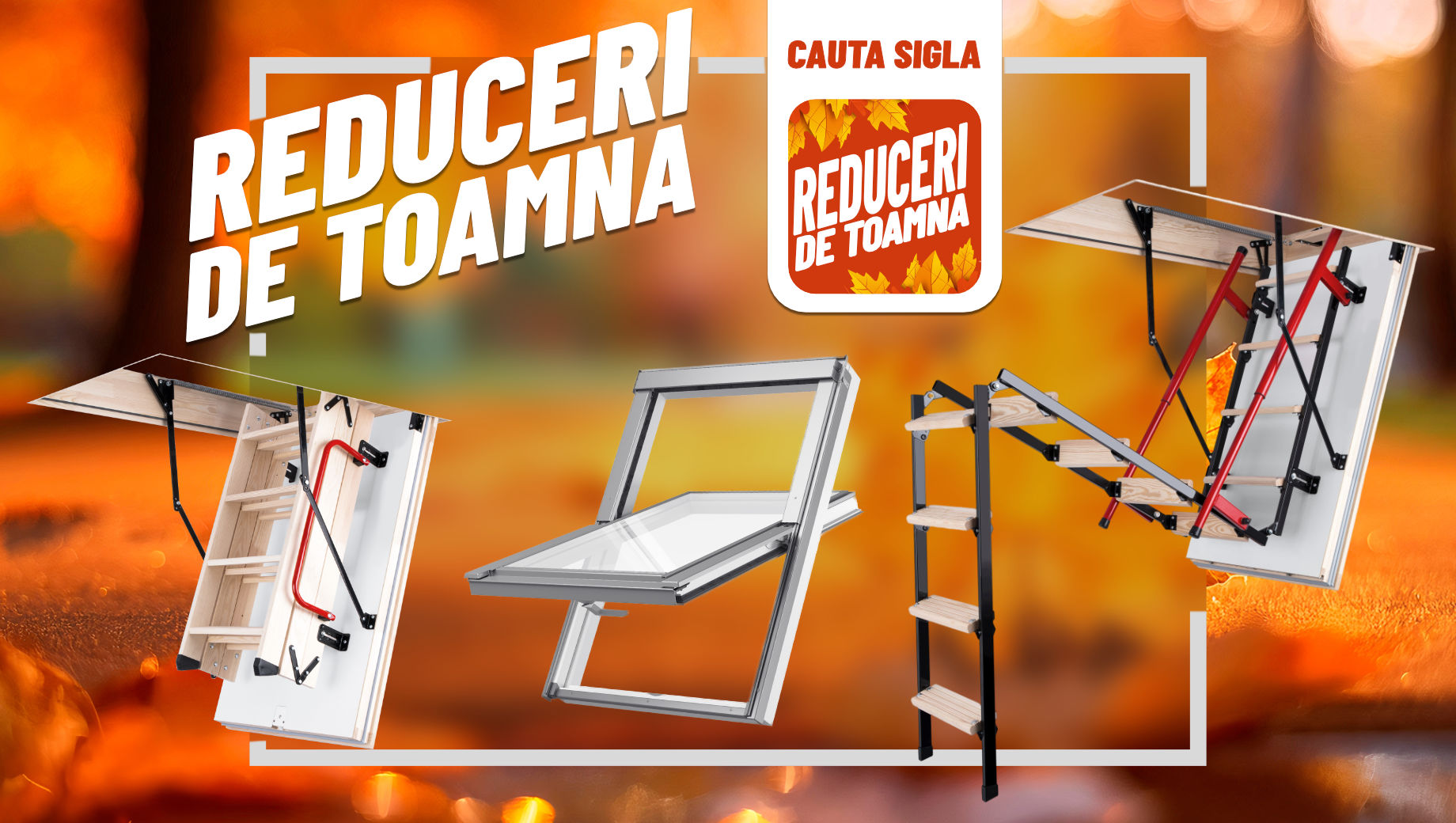 Reduceri de toamna la Deposib - ferestre mansarda, scari pod si lazuri lemn