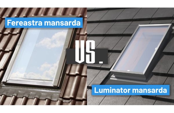 Diferente dintre o fereastra mansarda si luminatoare acoperis