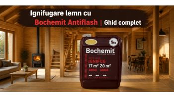 Ignifugare lemn cu Bochemit Antiflash: clase B-s1,d0 si C-s1,d0, consum si aplicare corecta