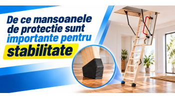 Montaj scara pod: de ce mansoanele de protectie sunt importante pentru stabilitate