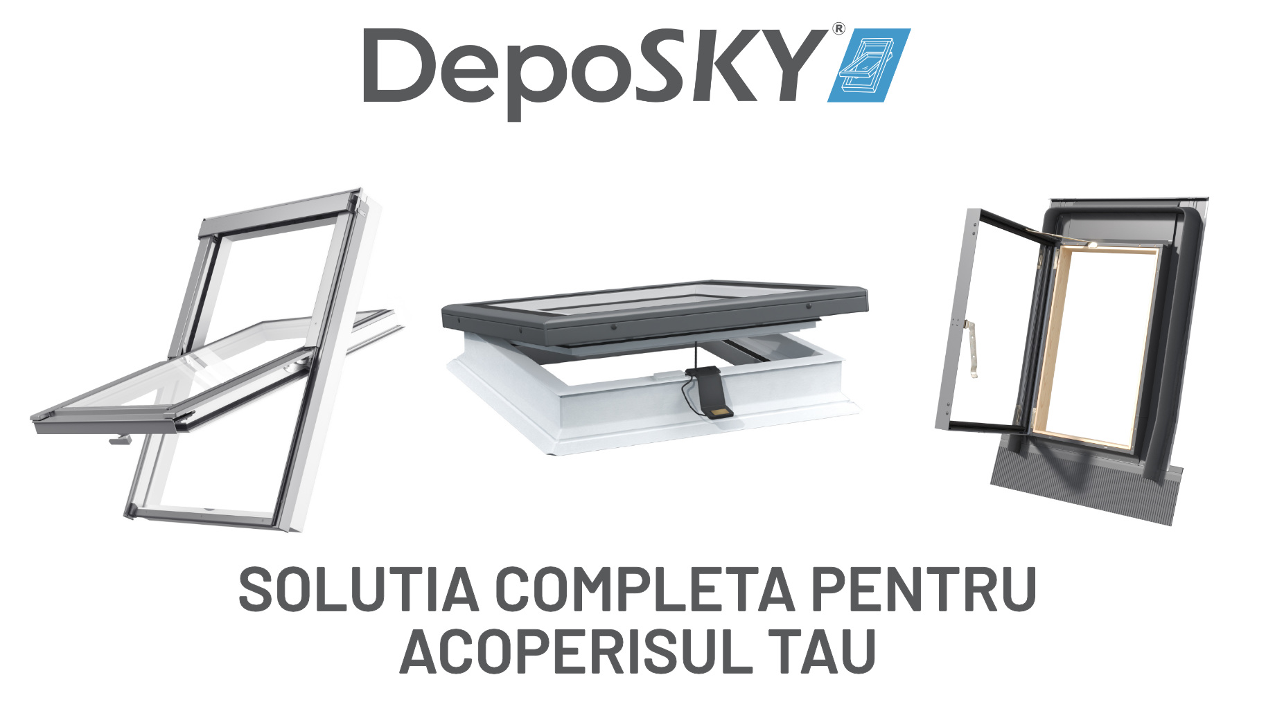 DEPOSKY - Noua gama de ferestre de mansarda, ferestre acoperis terasa si luminatoare de la Deposib Expert