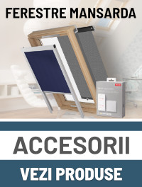Accesorii Ferestre Mansarda