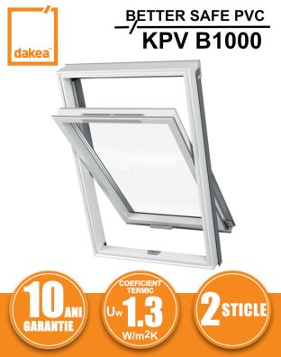 Fereastra mansarda DAKEA BETTER SAFE PVC KPV B1000