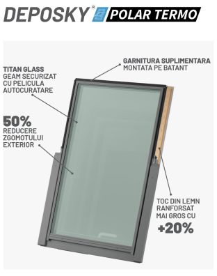 Fereastra mansarda DEPOSKY POLAR TERMO 4 sticle, maner jos