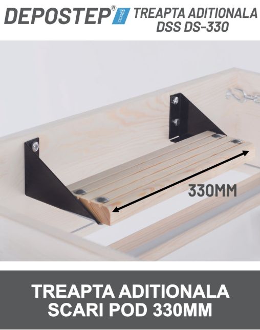 DEPOSTEP DSS DS -330 - Treapta aditionala pentru scara pod 330MM