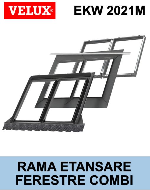 Rama etansare combi fereastra mansarda Velux EKW 2021M