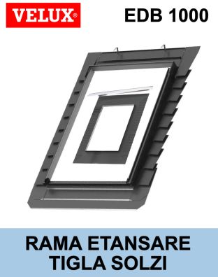 Rama etansare fereastra mansarda tigla solzi VELUX EDB 1000