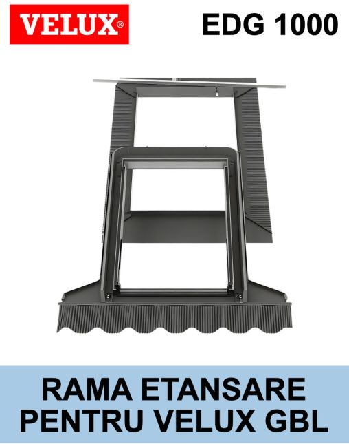 Rama etansare EDG 1000 BASIC fereastra mansarda VELUX GBL