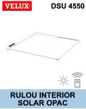 Rulou interior opac solar ferestre terasa VELUX DSU 4550