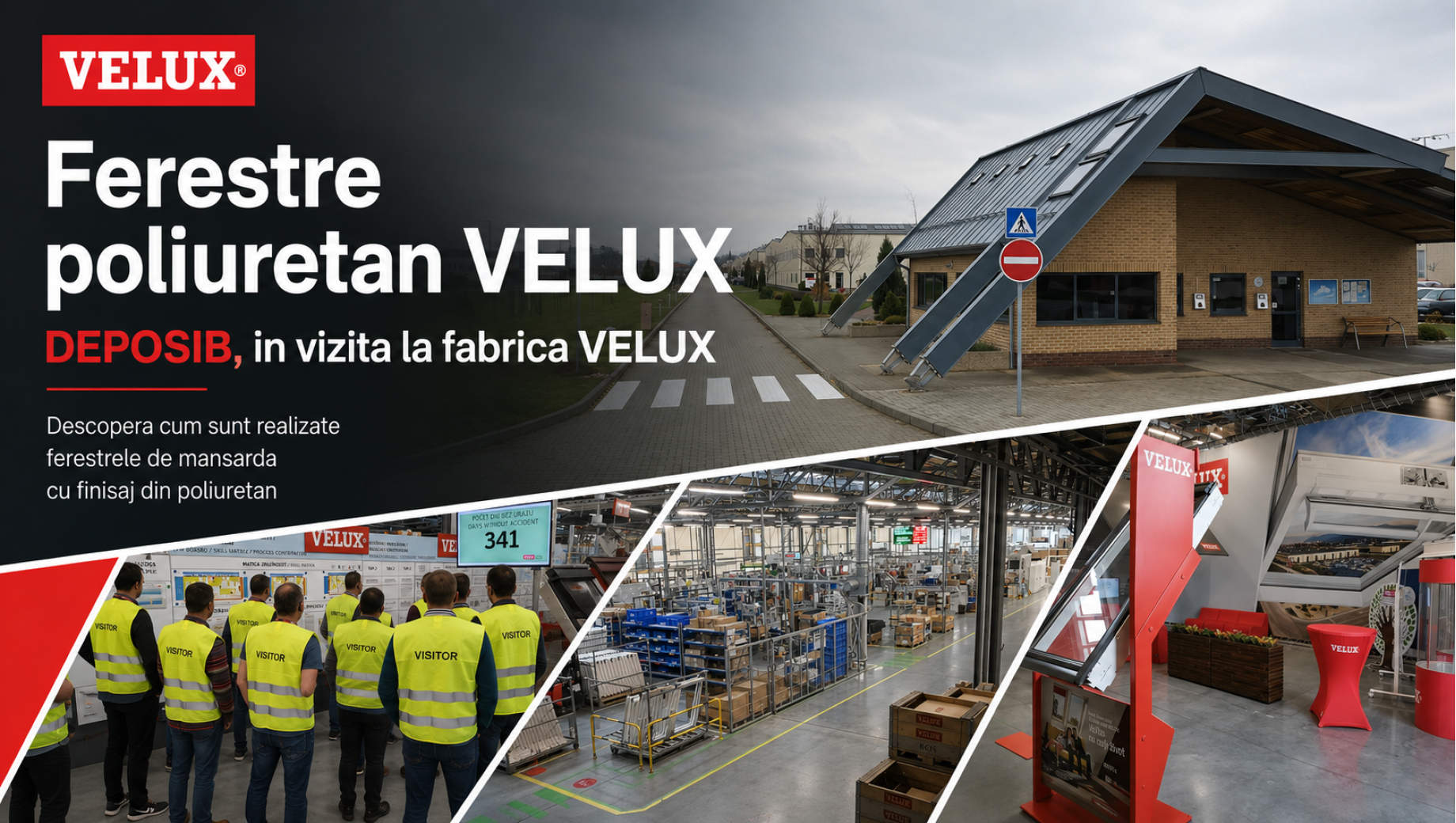 Ferestre poliuretan VELUX – DEPOSIB, in vizita la fabrica VELUX