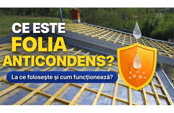 Ce este folia anticondens si cand se foloseste?
